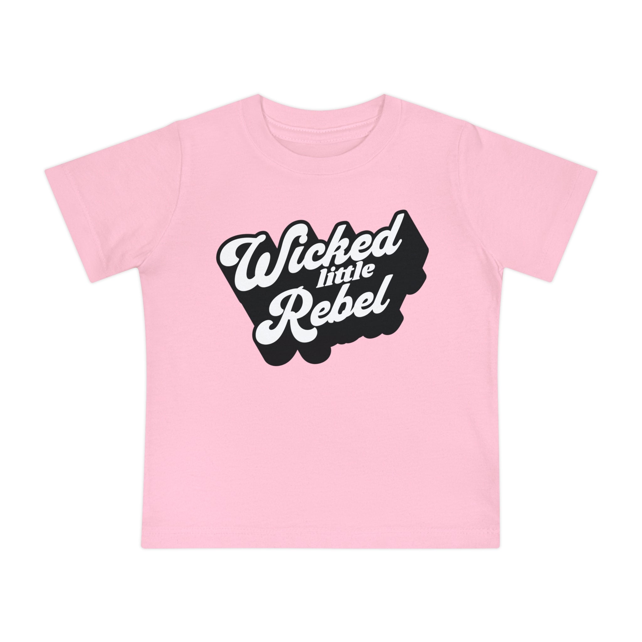 Baby T-Shirt — "Wicked Little Rebel"