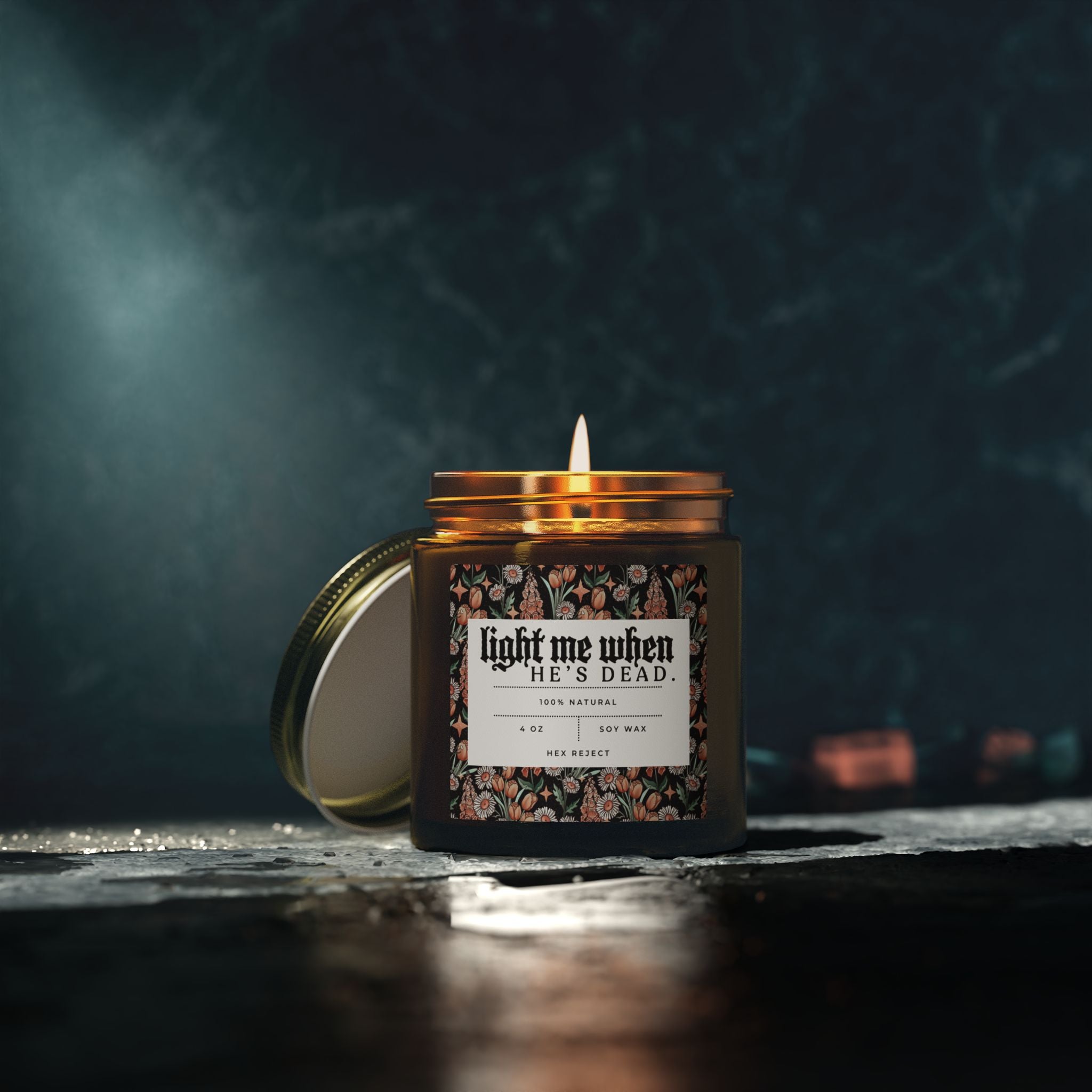 Light me when he’s DEAD. Scented Candle — Wax (4oz & 9oz)