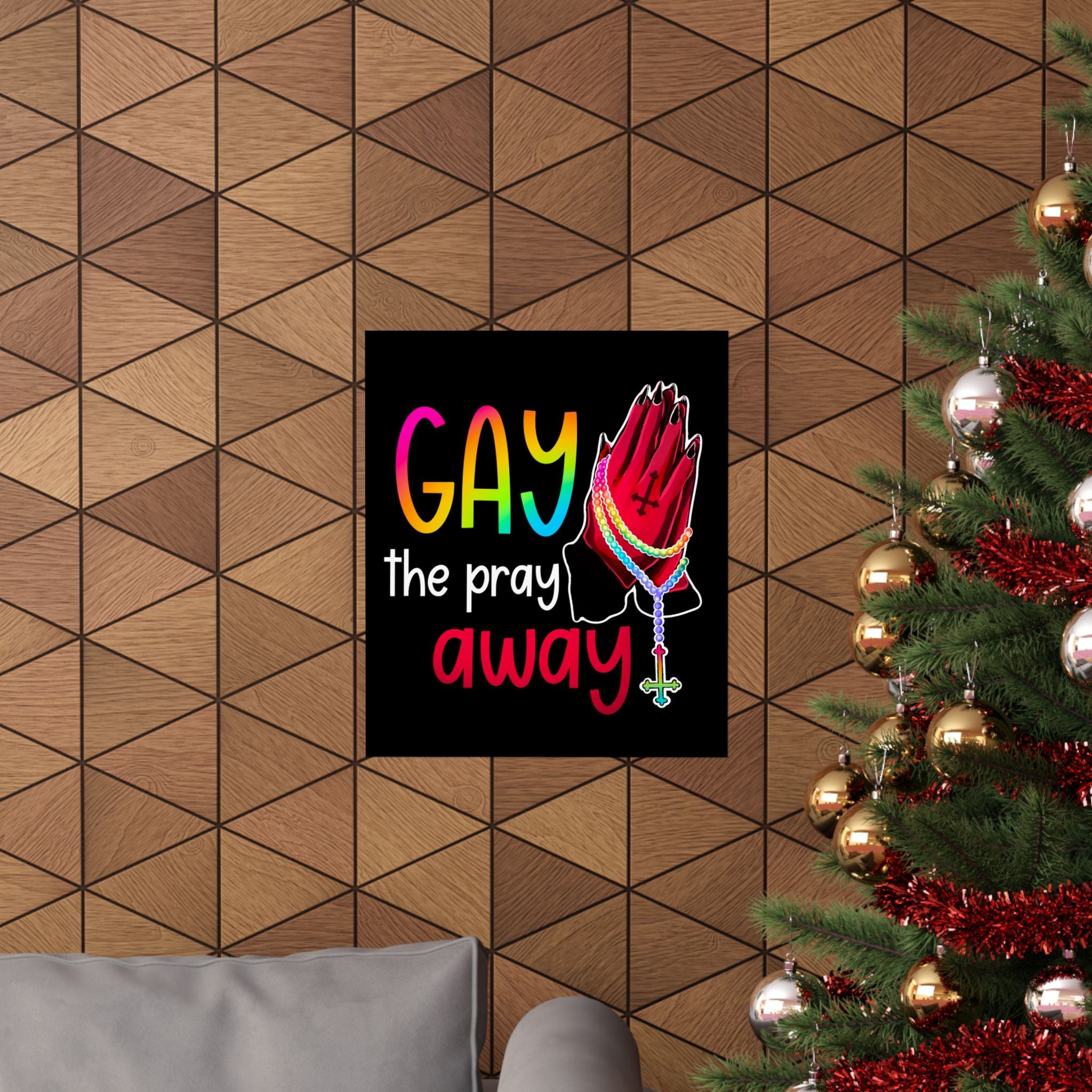 Gay the Pray Away Matte Poster — Rainbow Prayer Hands LGBTQ+ Wall Art