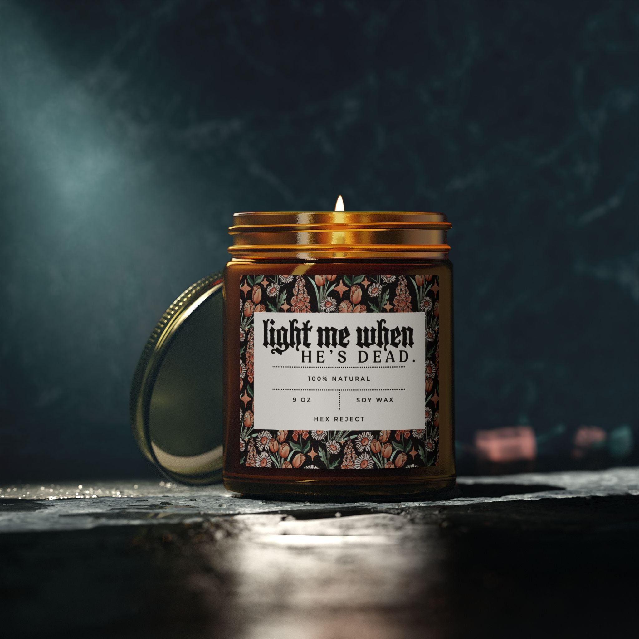 Light me when he’s DEAD. Scented Candle — Wax (4oz & 9oz)