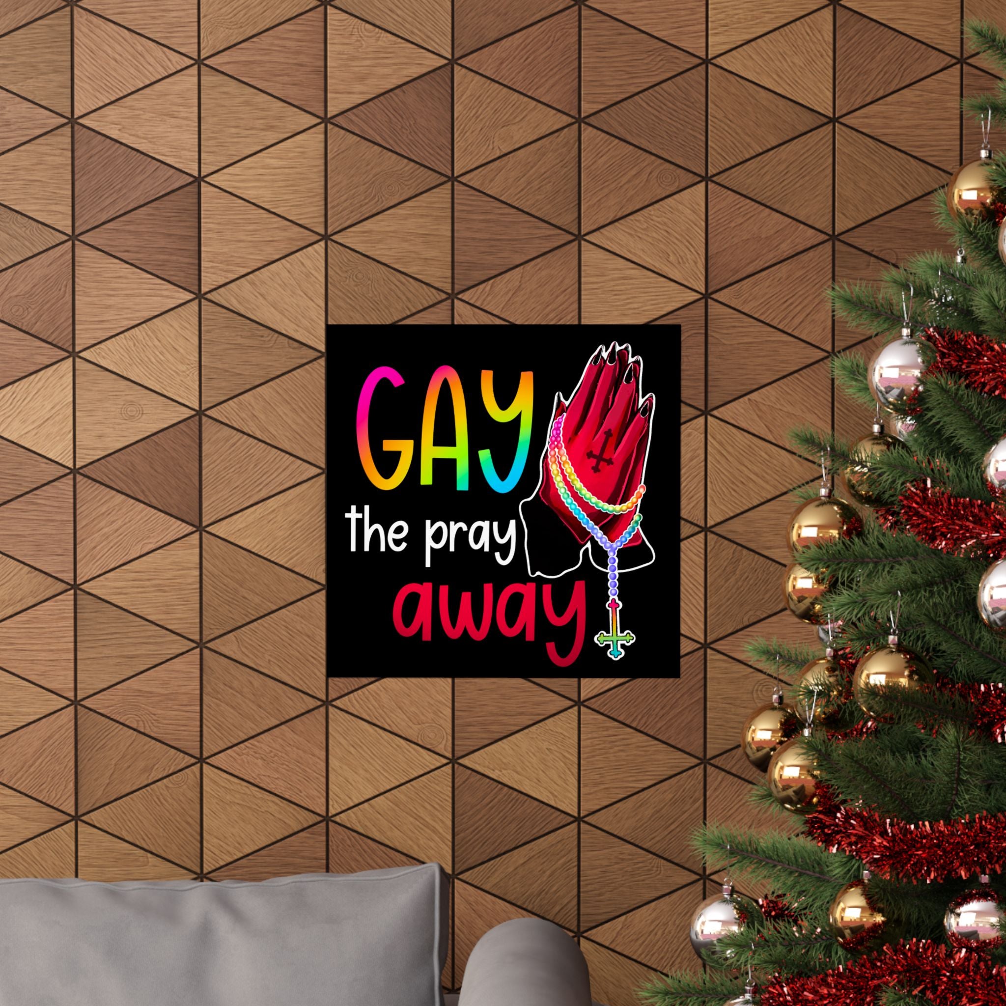 Gay the Pray Away Matte Poster — Rainbow Prayer Hands LGBTQ+ Wall Art