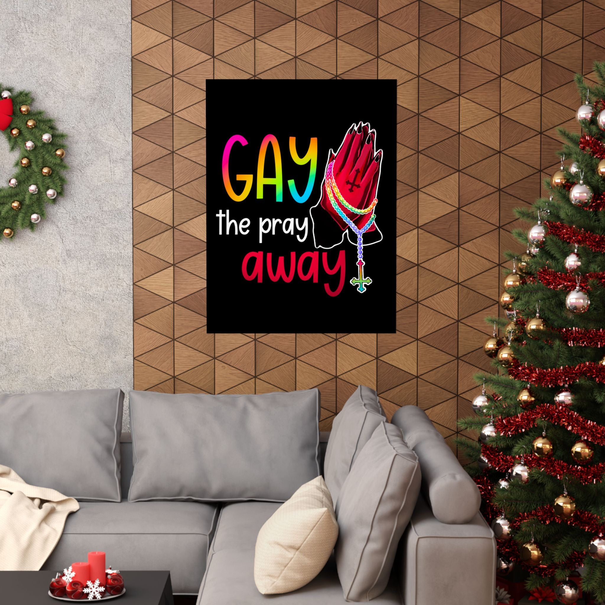 Gay the Pray Away Matte Poster — Rainbow Prayer Hands LGBTQ+ Wall Art