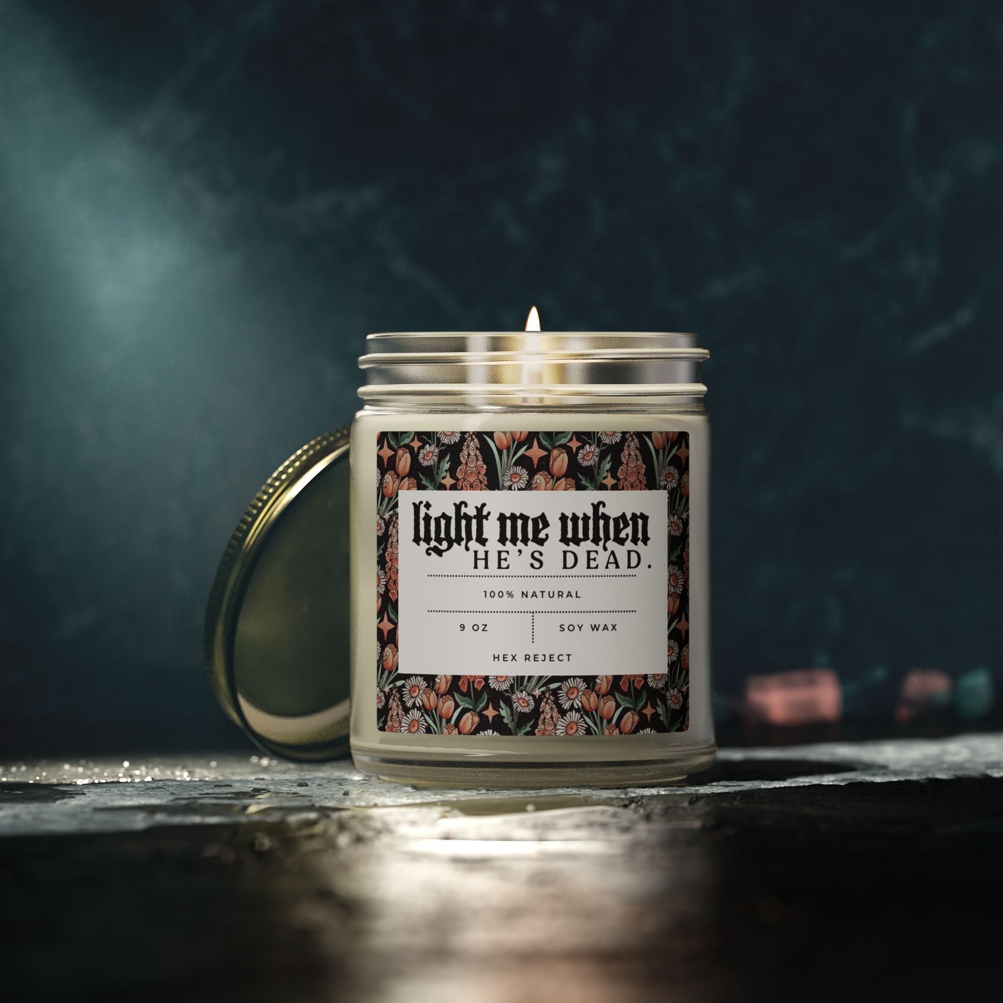 Light me when he’s DEAD. Scented Candle — Wax (4oz & 9oz)
