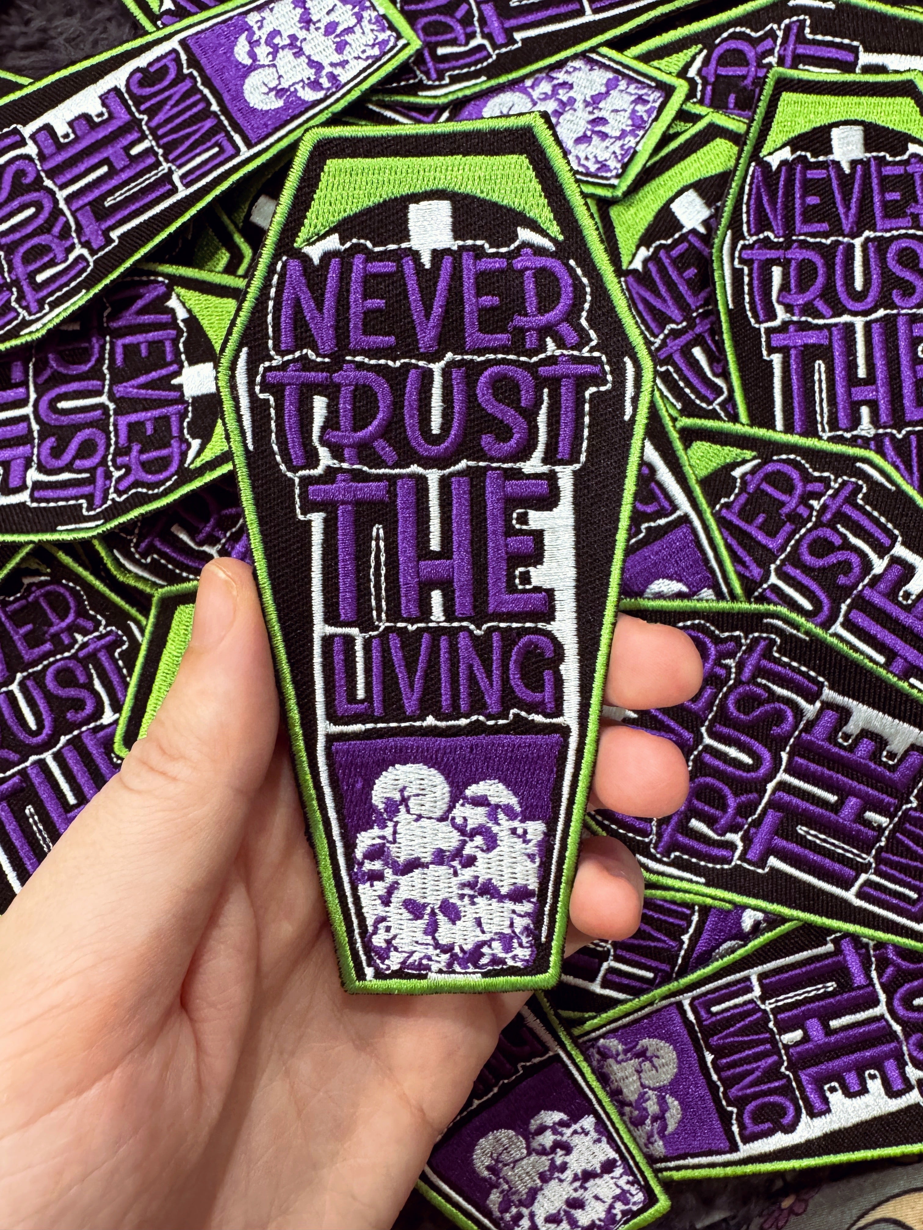 Never Trust the Living Coffin - 4” embroidered sew-on patch