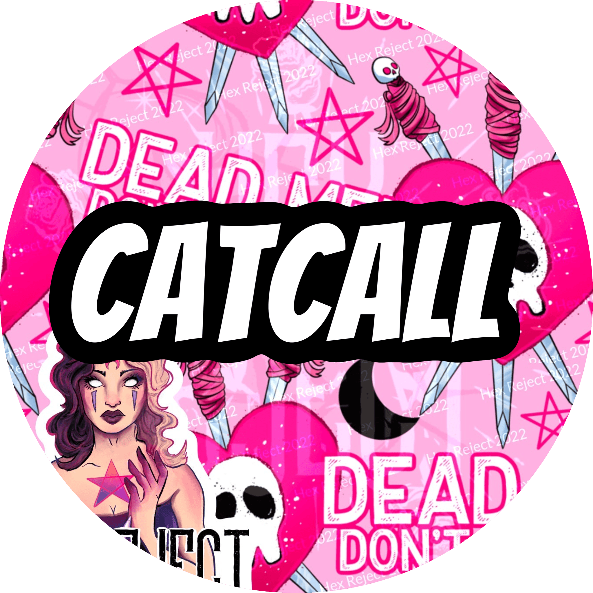 Catcall - Hex Reject