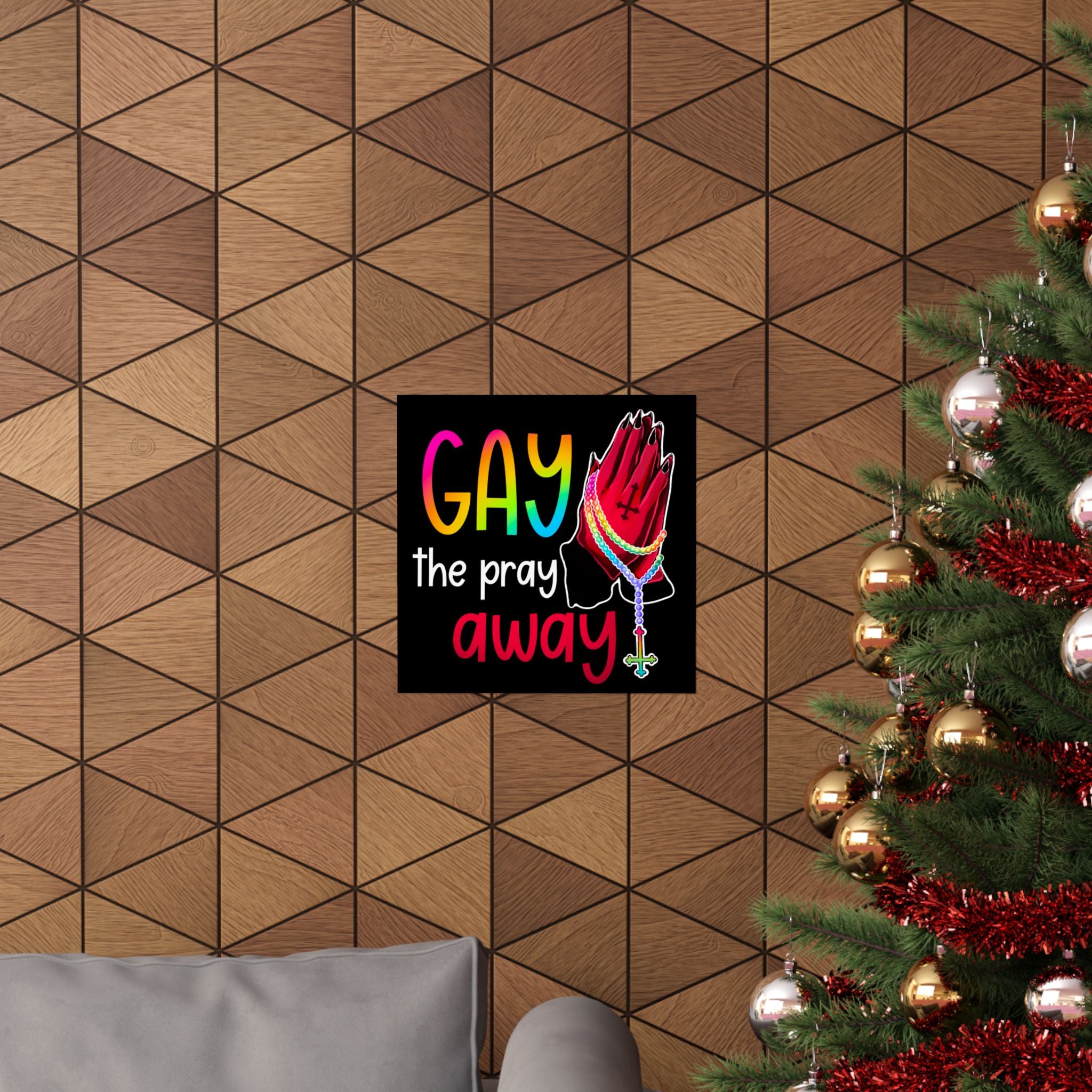 Gay the Pray Away Matte Poster — Rainbow Prayer Hands LGBTQ+ Wall Art