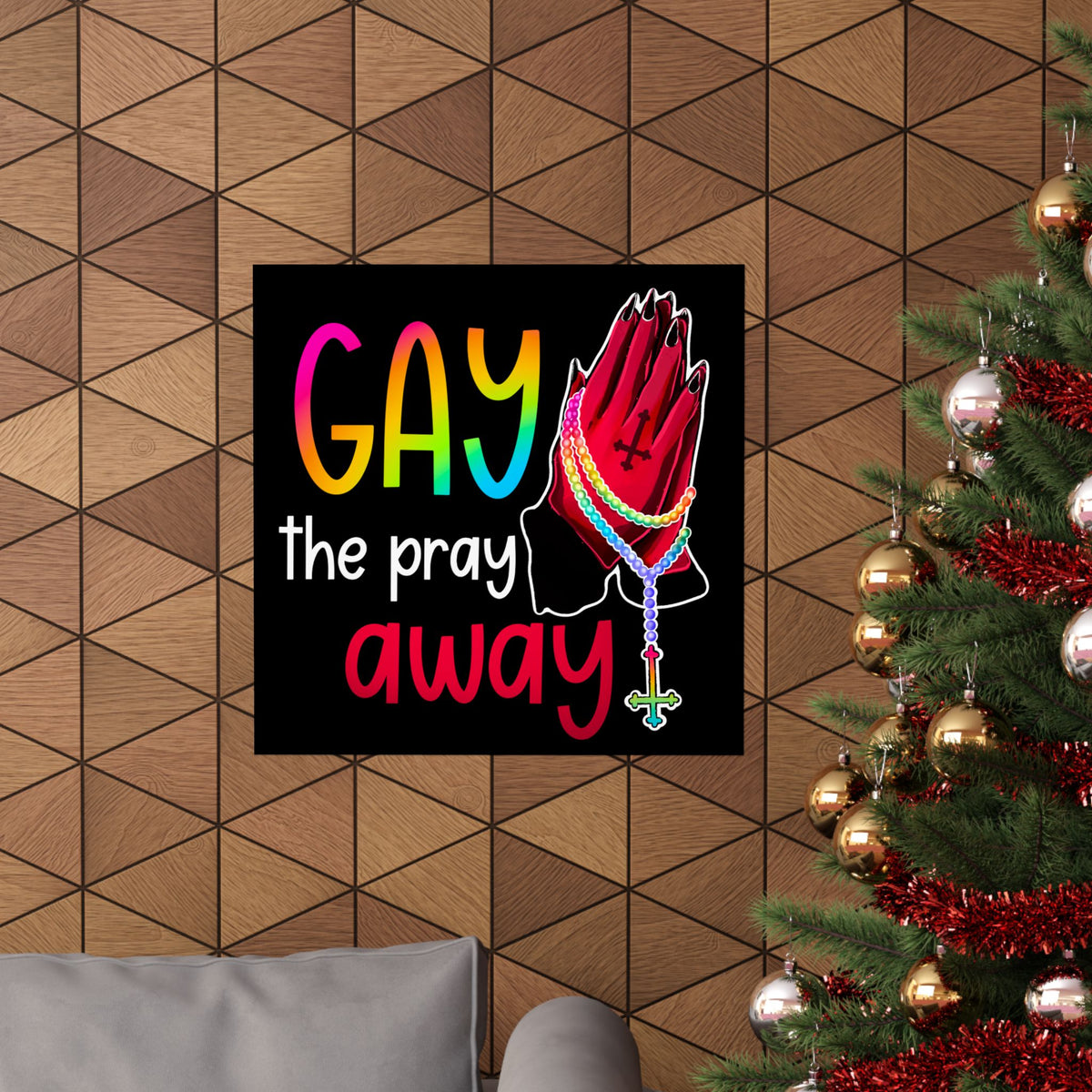 Gay the Pray Away Matte Poster — Rainbow Prayer Hands LGBTQ+ Wall Art