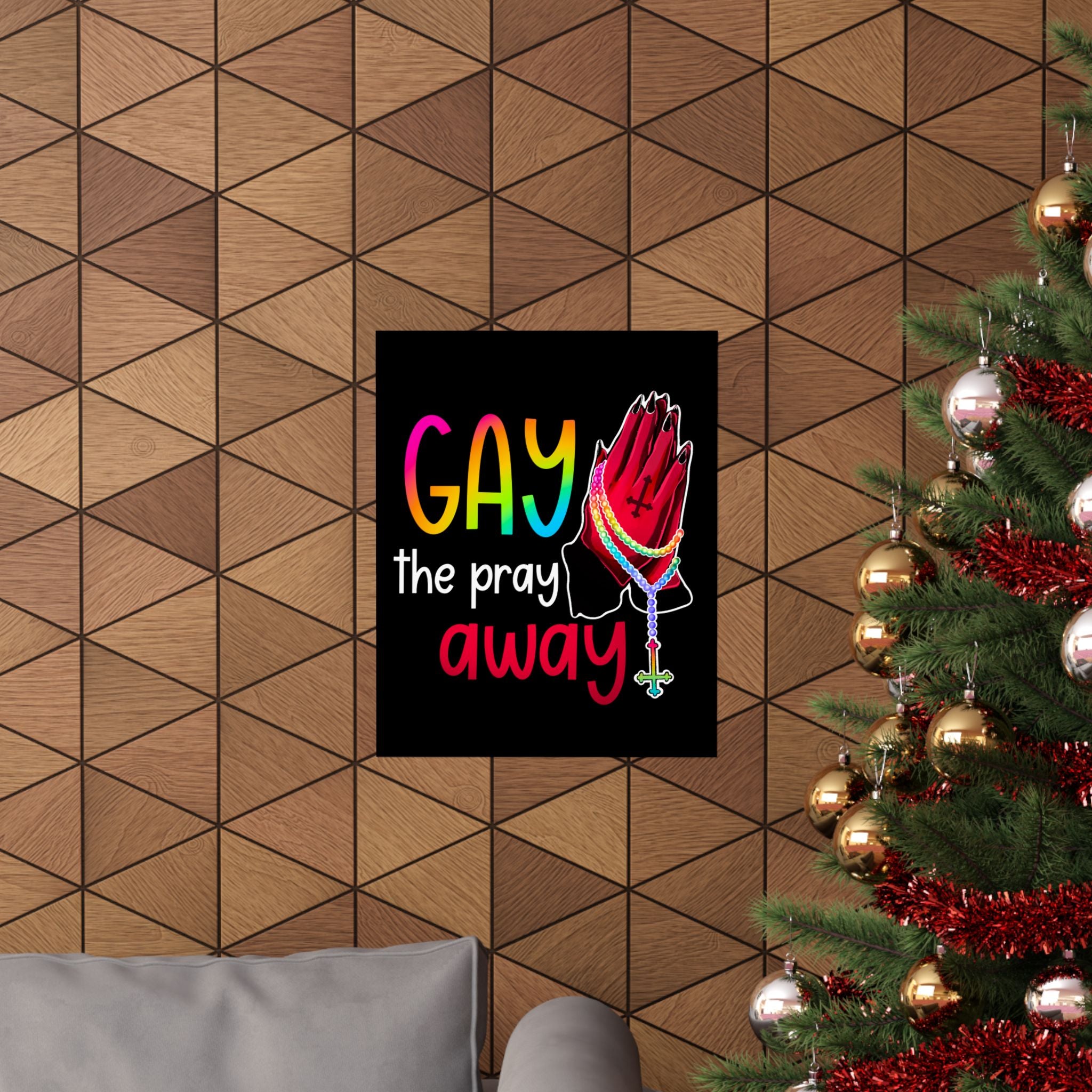 Gay the Pray Away Matte Poster — Rainbow Prayer Hands LGBTQ+ Wall Art