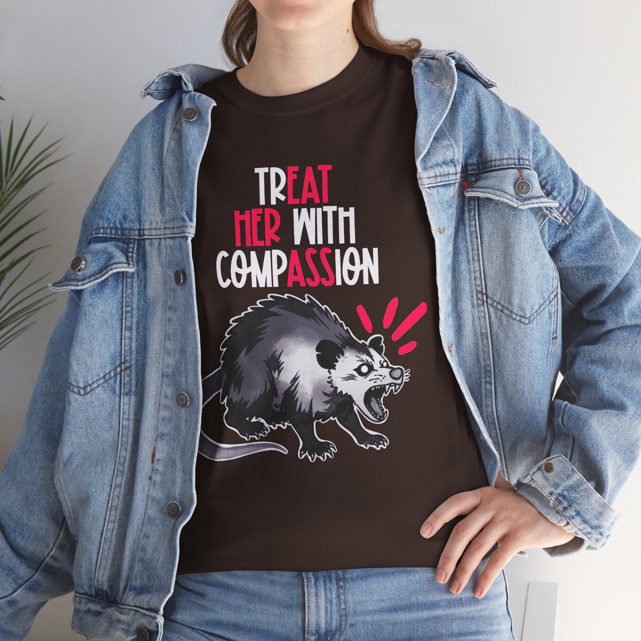 Treat Her With Compassion Opossum Tee — 'Treat Her With Compassion / Eat Her Ass' Graphic Tee Shirt