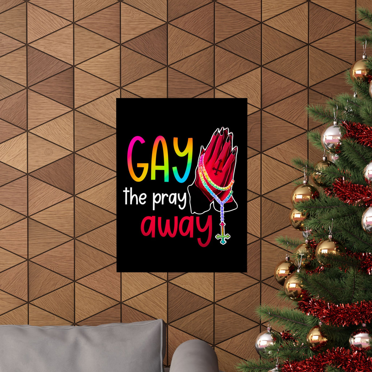 Gay the Pray Away Matte Poster — Rainbow Prayer Hands LGBTQ+ Wall Art