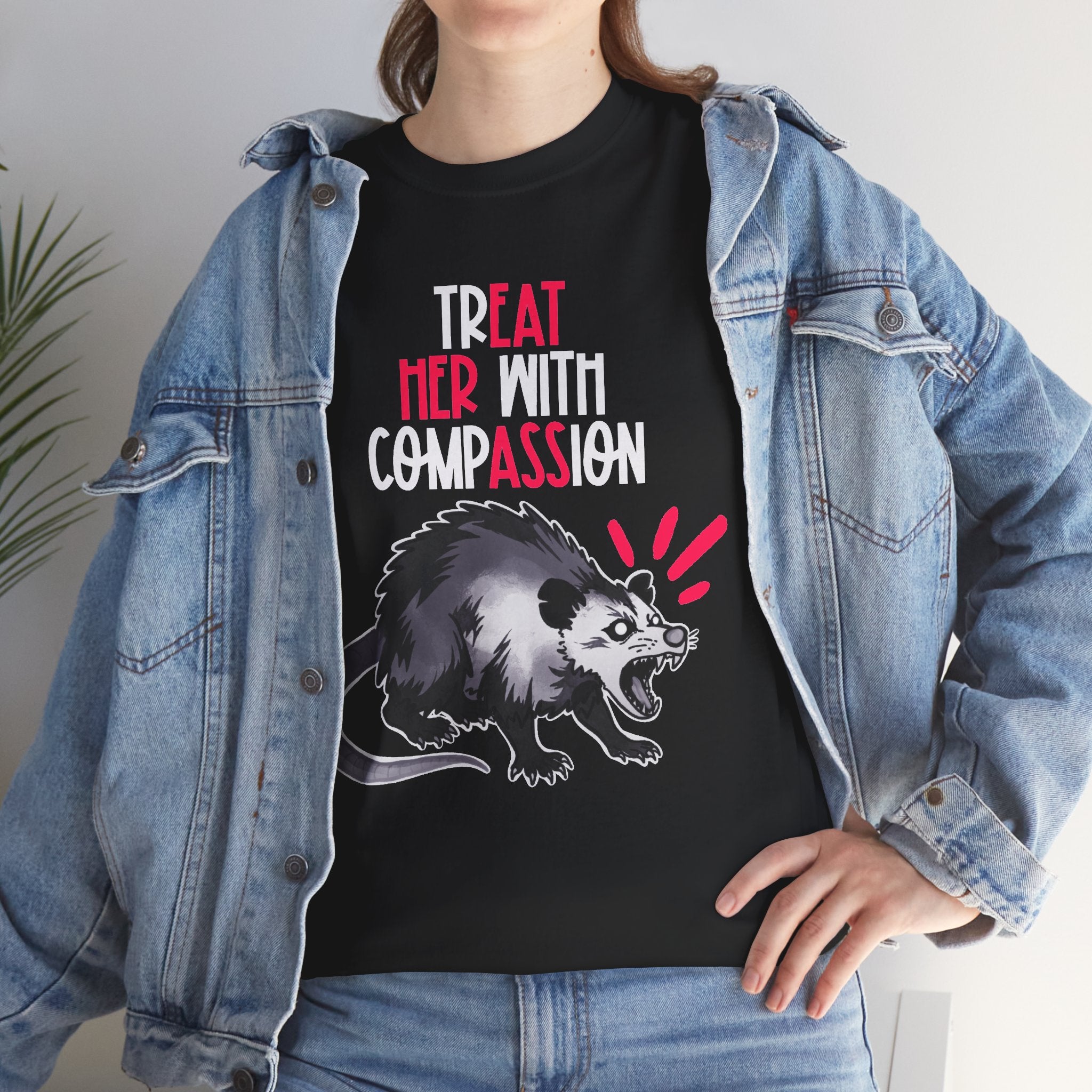 Treat Her With Compassion Opossum Tee — 'Treat Her With Compassion / Eat Her Ass' Graphic Tee Shirt