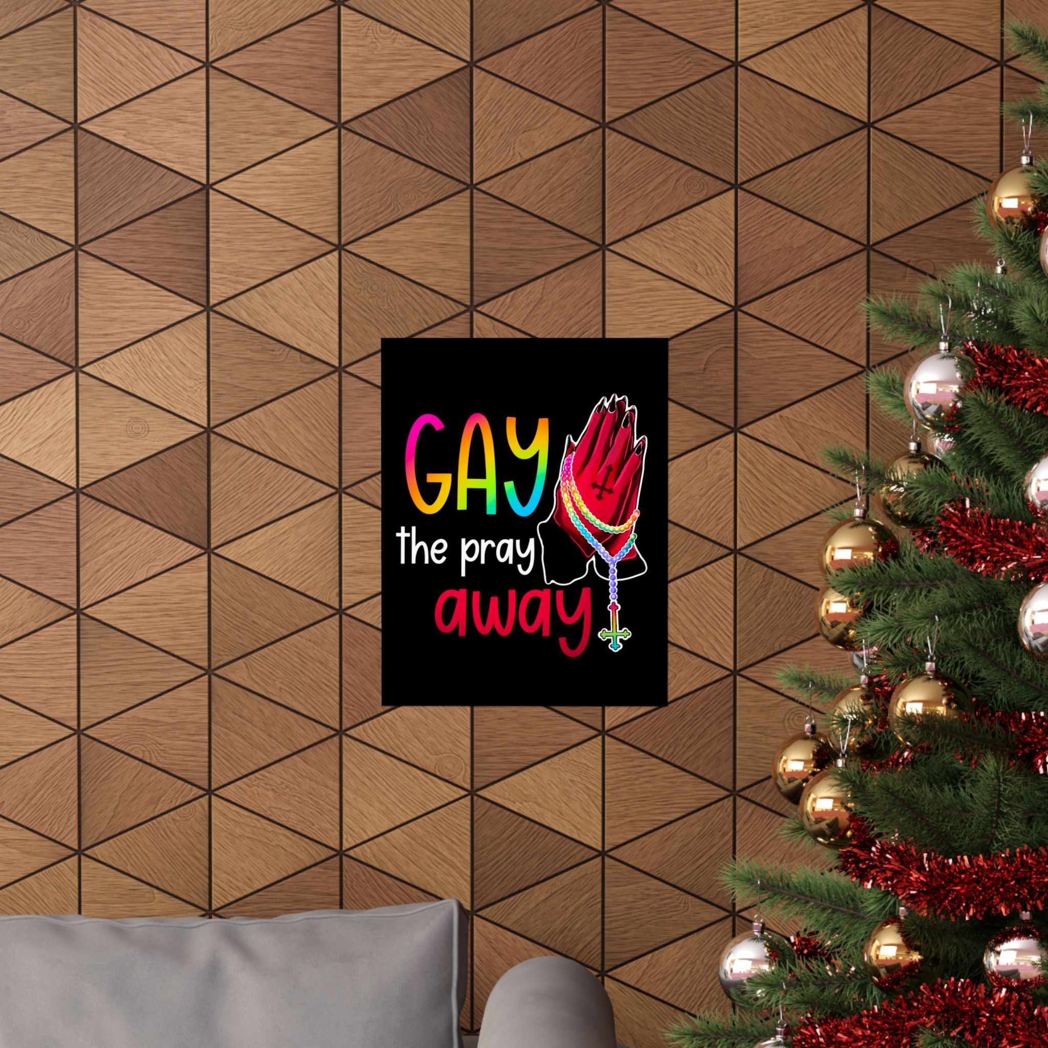 Gay the Pray Away Matte Poster — Rainbow Prayer Hands LGBTQ+ Wall Art