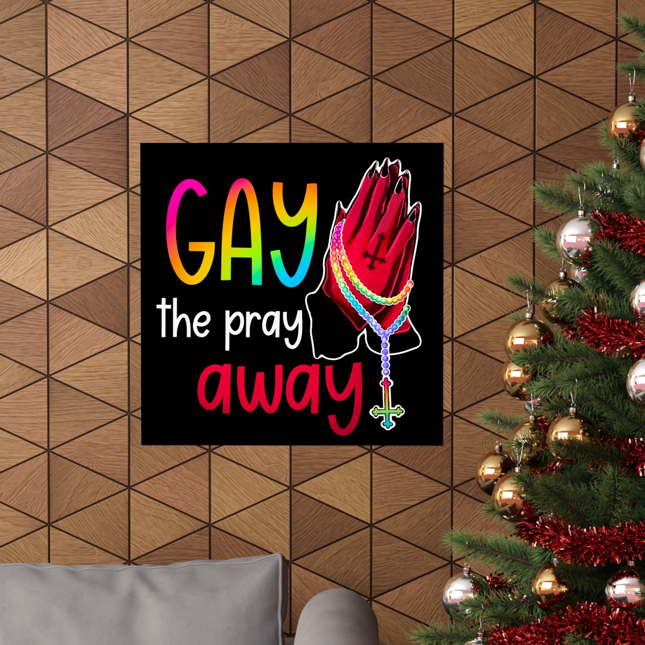Gay the Pray Away Matte Poster — Rainbow Prayer Hands LGBTQ+ Wall Art