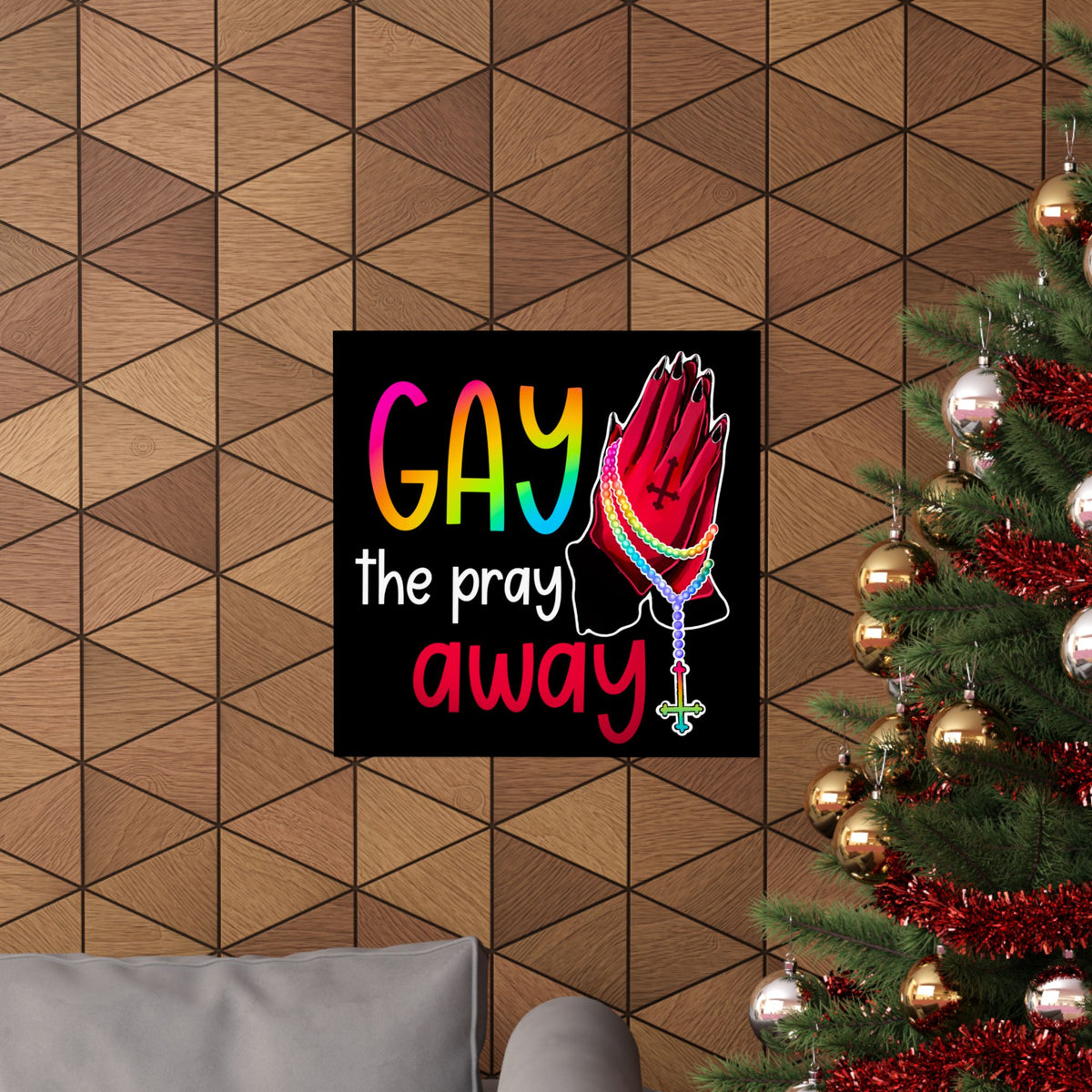 Gay the Pray Away Matte Poster — Rainbow Prayer Hands LGBTQ+ Wall Art