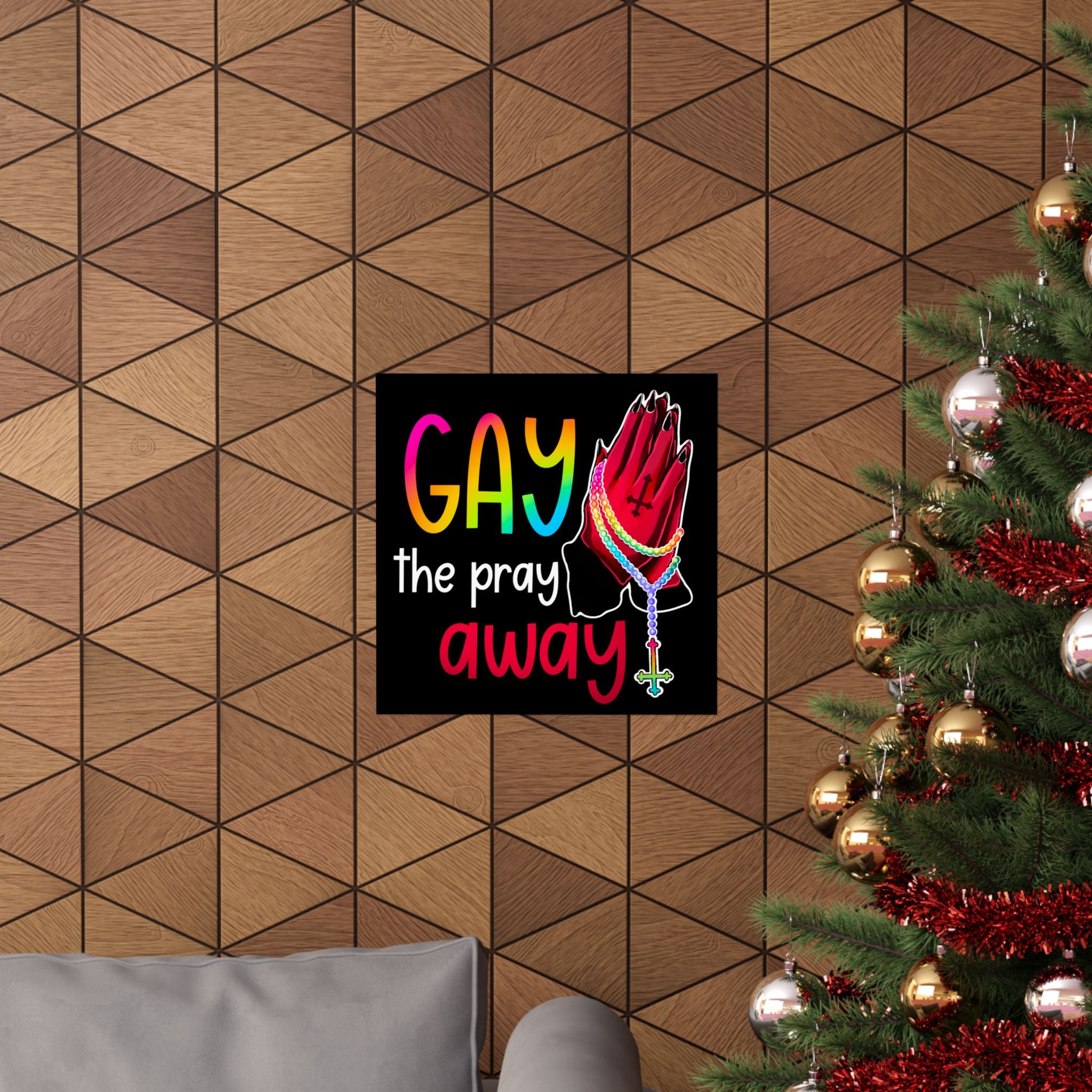 Gay the Pray Away Matte Poster — Rainbow Prayer Hands LGBTQ+ Wall Art