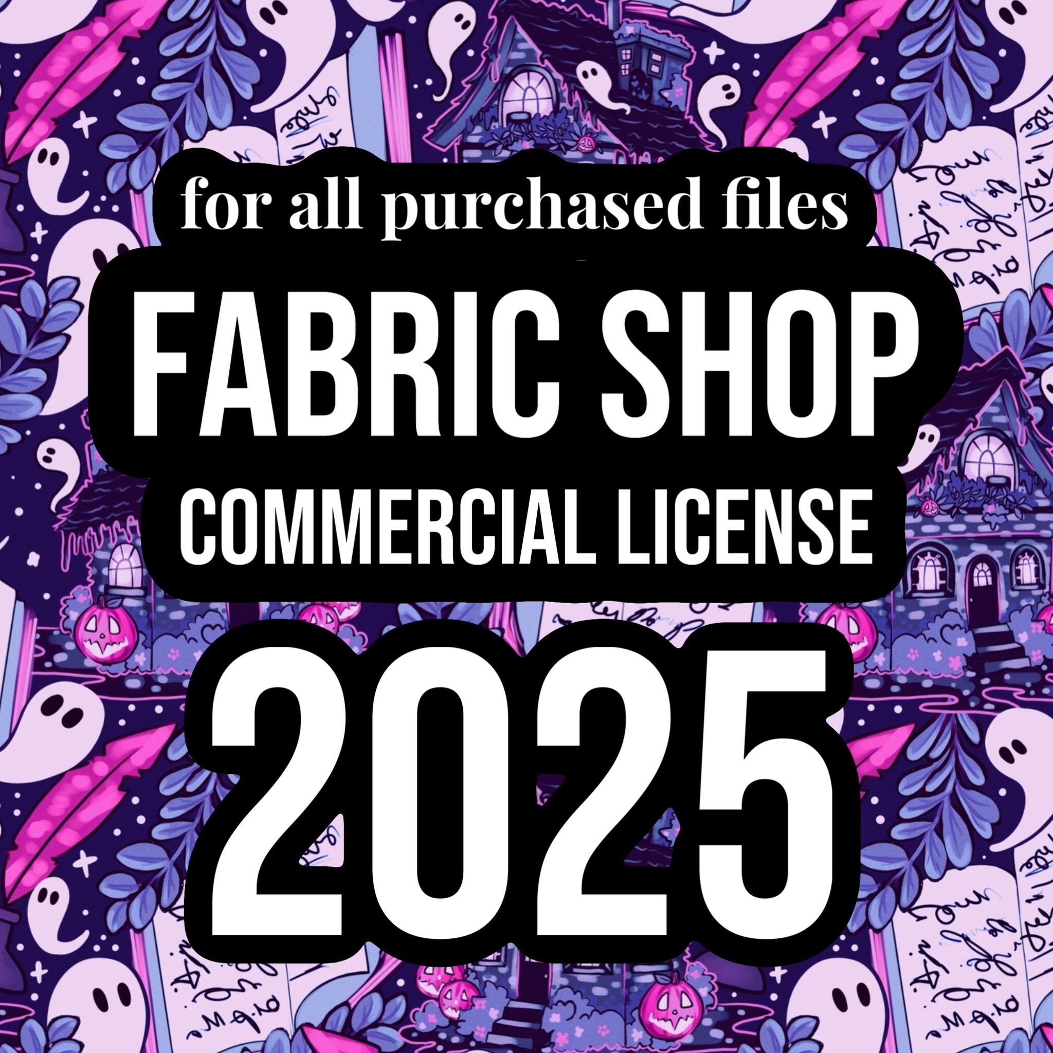 Fabric Shop 2025 Annual Commercial License - for all purchased files