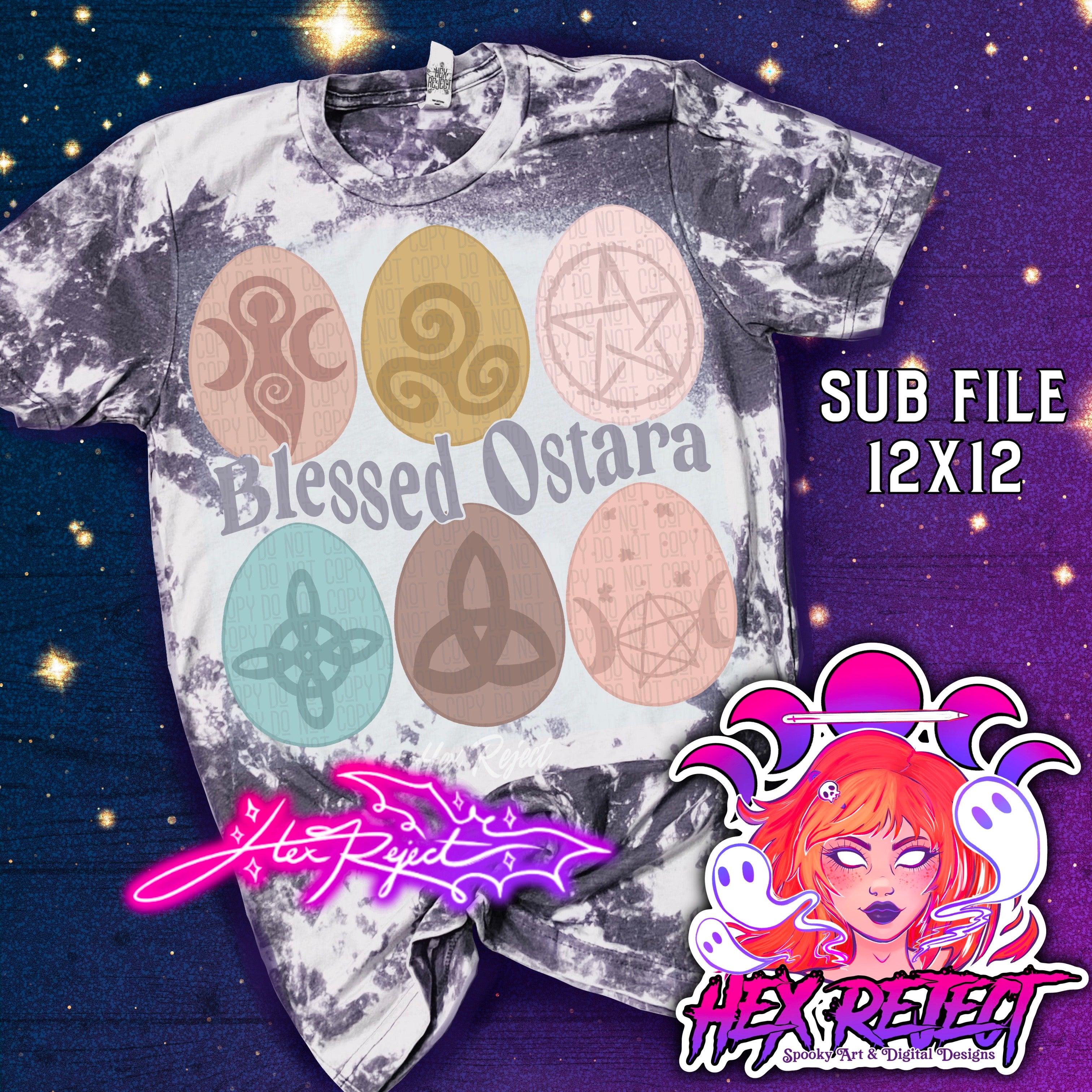 Blessed Ostara - Sub File - Hex Reject