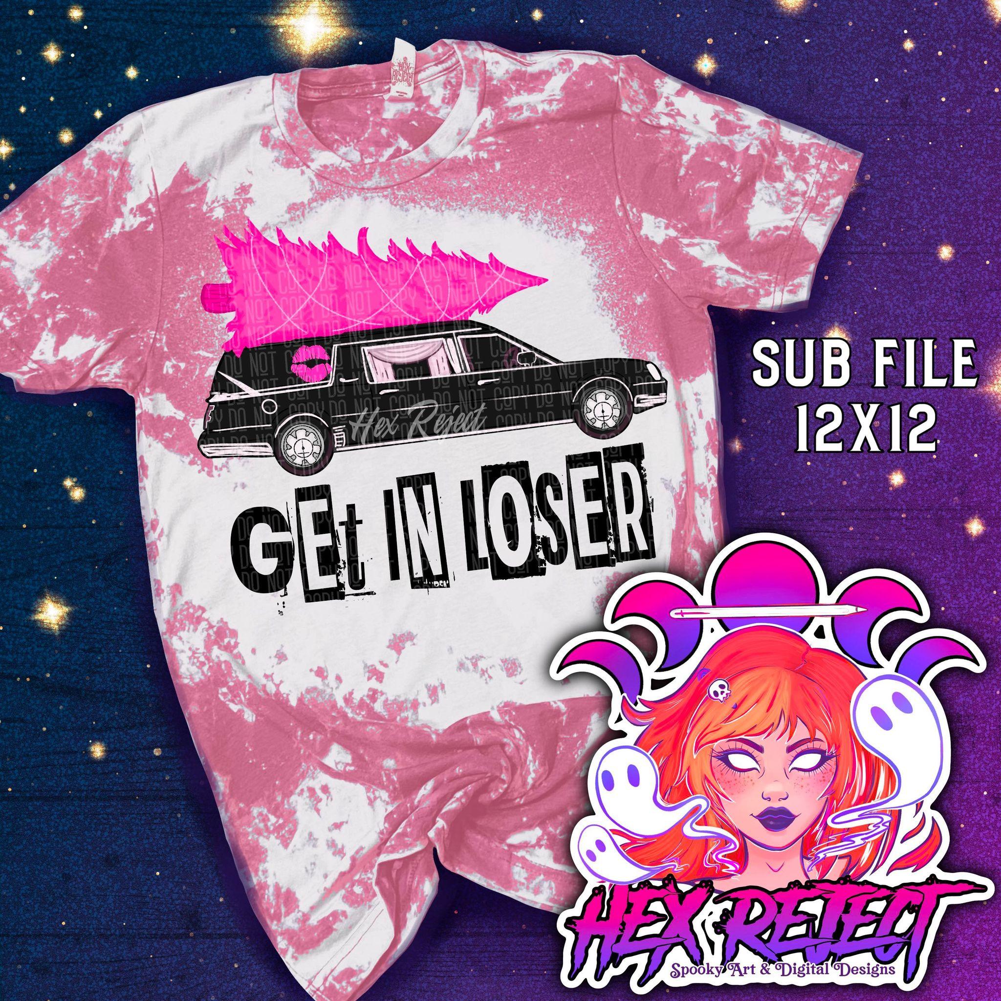 Get in Loser - Sub file - Hex Reject