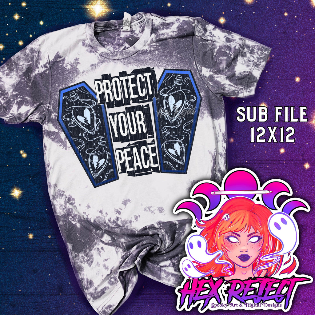 Protect your peace - Sub File - Hex Reject