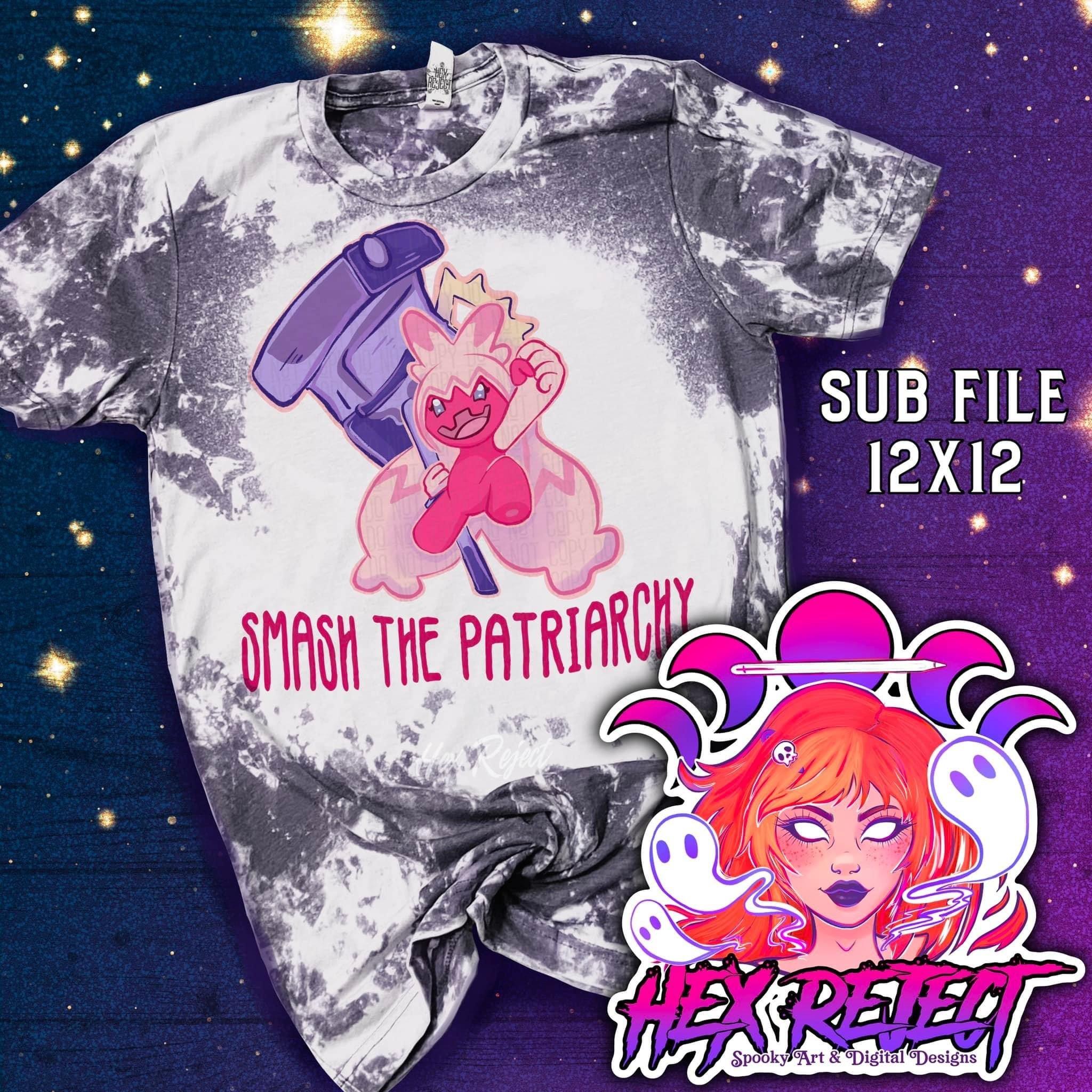 Smash the Patriarchy - Sub File - Hex Reject