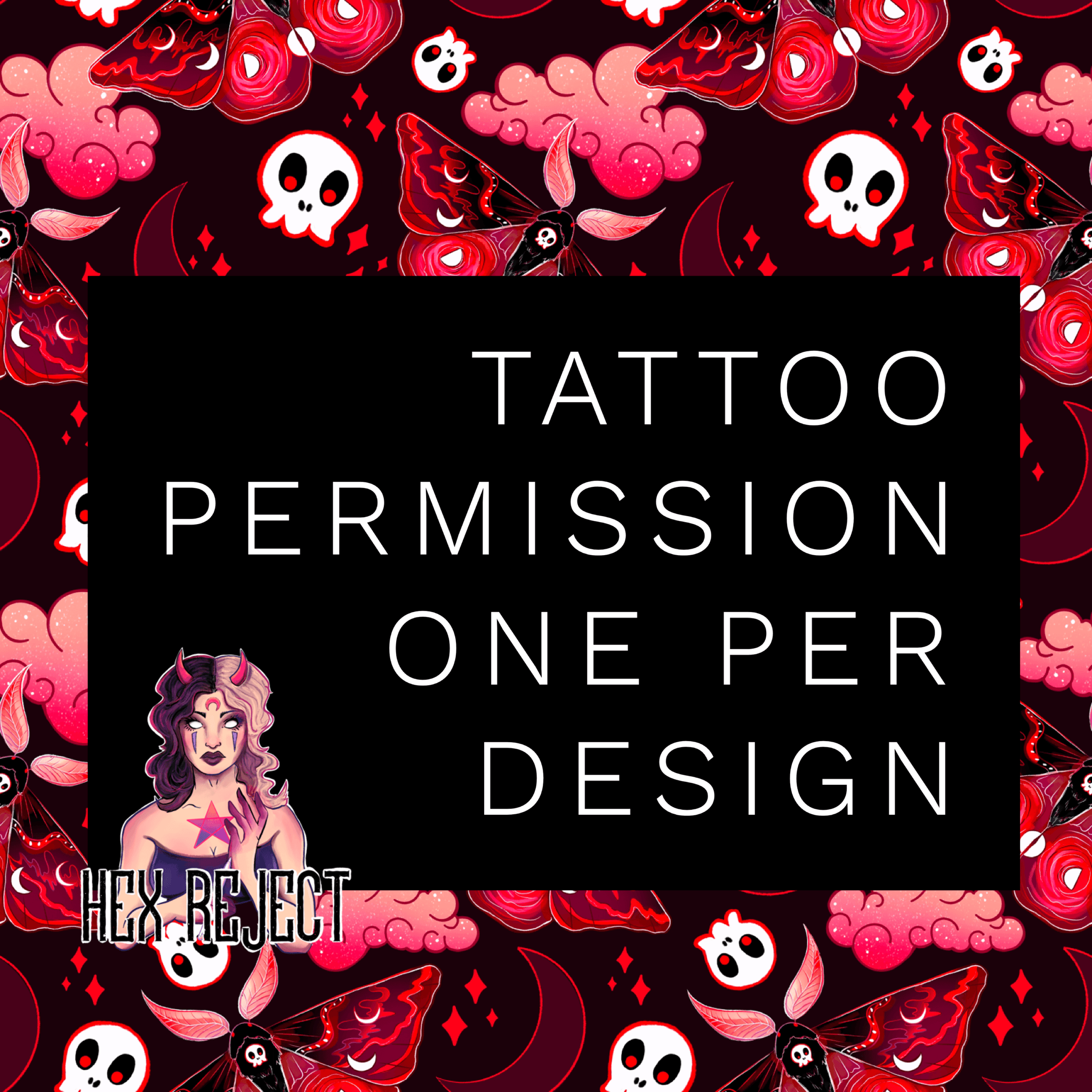 Tattoo Permission - Hex Reject